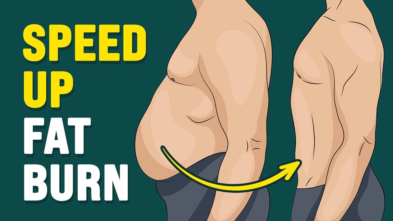 speed up fat burn